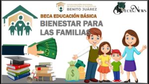 beca bienestar para las familias de educacion basica requisitos y como solicitarla