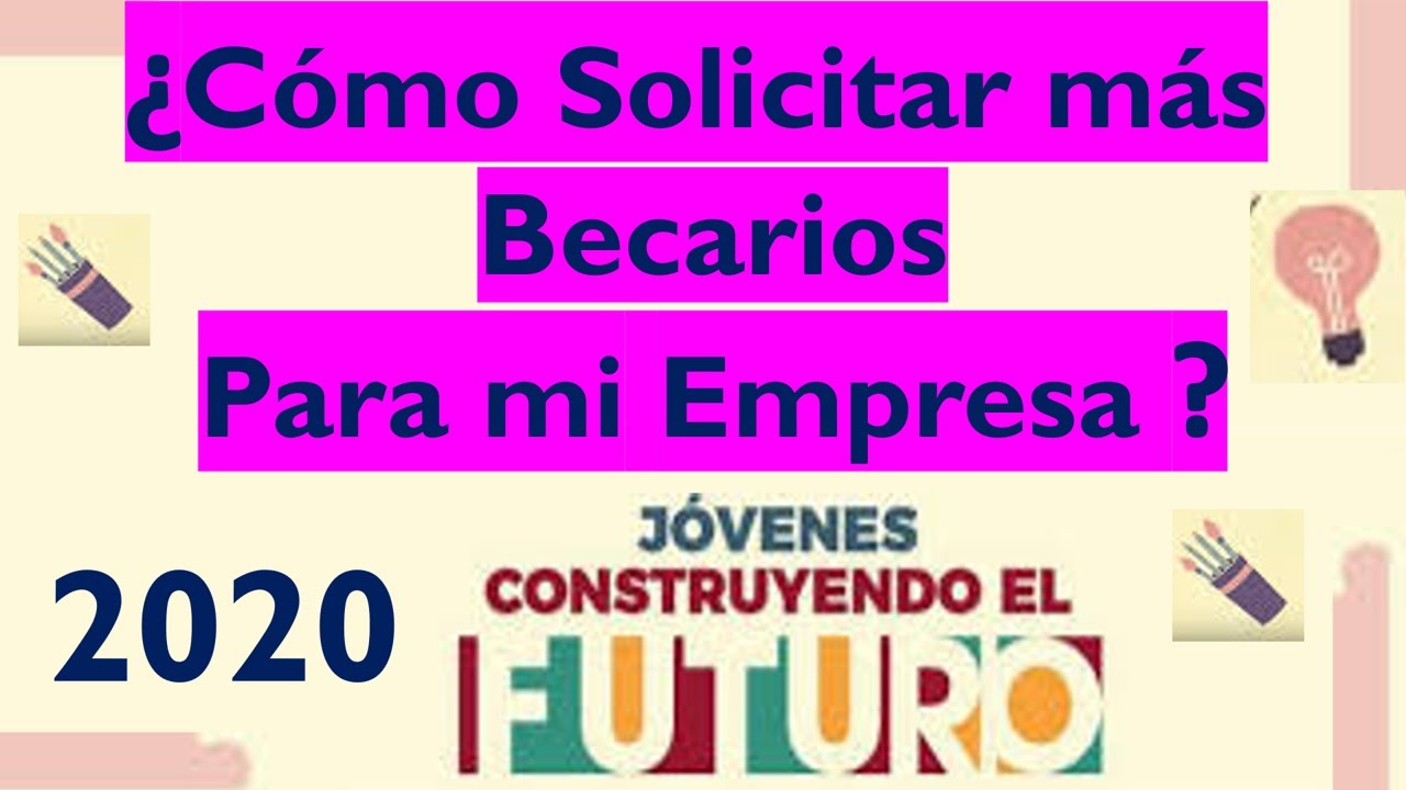 cuantos becarios puede tener una empresa limite y normas